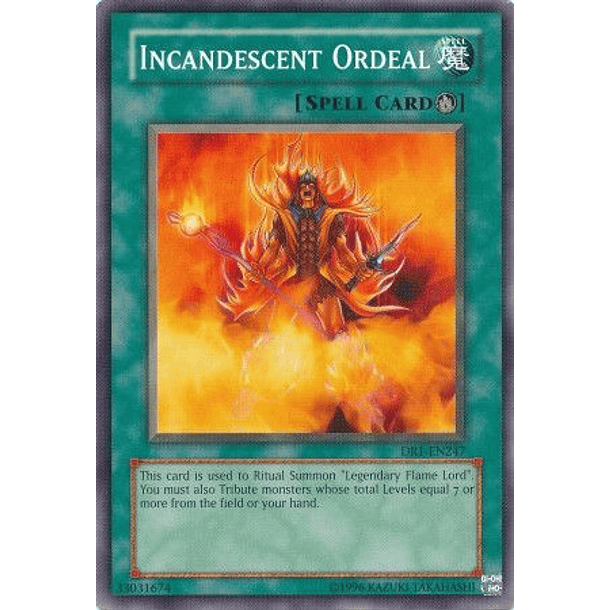 Incandescent Ordeal - DR1-EN247 - Common