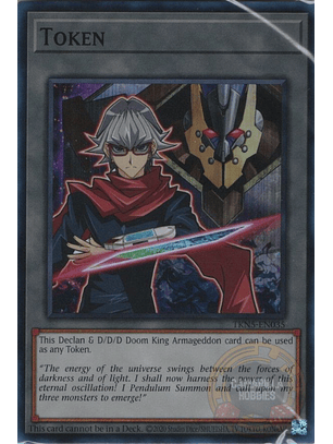 Token (Declan and D/D/D Doom King Armageddon) - TKN5-EN035 - Super Rare