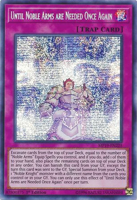 Until Noble Arms are Needed Once Again - MP19-EN225 - Prismatic Secret Rare