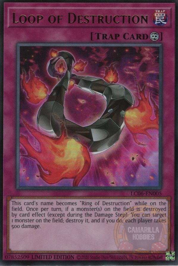 Loop of Destruction - LC06-EN005 - Ultra Rare (Reprint) 1