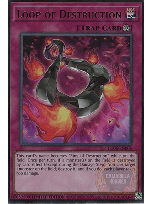 Loop of Destruction - LC06-EN005 - Ultra Rare (Reprint)