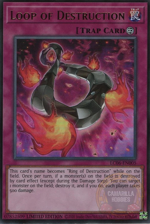 Loop of Destruction - LC06-EN005 - Ultra Rare (Reprint)
