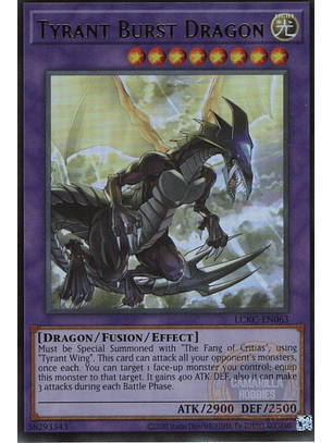 Tyrant Burst Dragon - LCKC-EN063 - Ultra Rare (Reprint) 