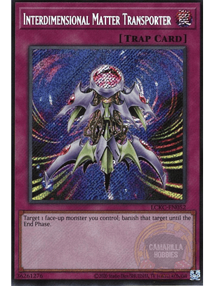 Interdimensional Matter Transporter - LCKC-EN052 - Secret Rare (Reprint) 