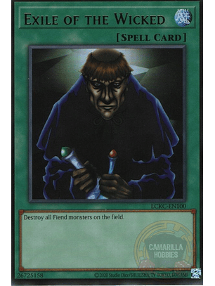 Exile of the Wicked - LCKC-EN100 - Ultra Rare (Reprint)