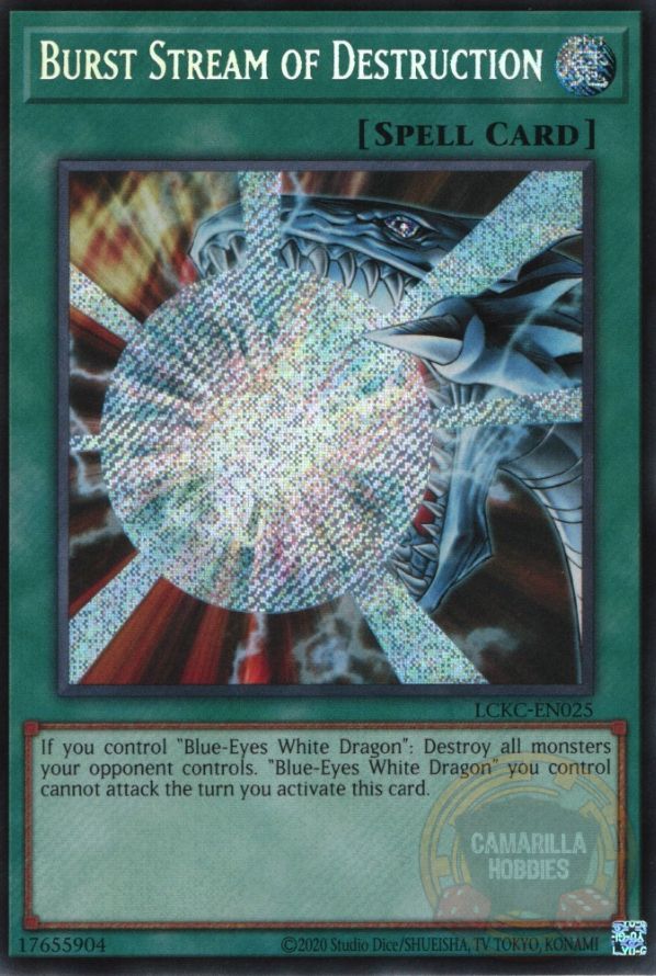 Burst Stream of Destruction - LCKC-EN025 - Secret Rare (Reprint)  1