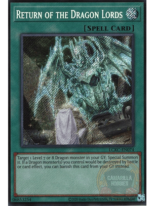 Return of the Dragon Lords - LCKC-EN074 - Secret Rare (Reprint)