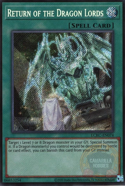 Return of the Dragon Lords - LCKC-EN074 - Secret Rare (Reprint)