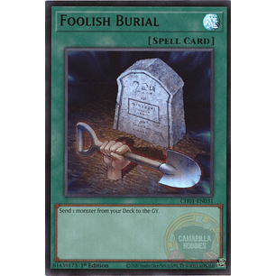 Foolish Burial - CH01-EN031 - Ultra Rare 