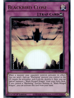 Blackbird Close - L5DD-ENC25 - Ultra Rare 