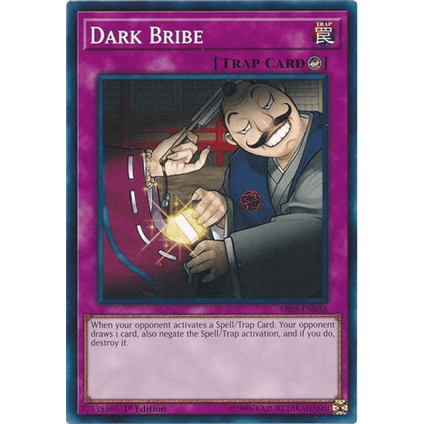 Dark Bribe - SR05-EN036 - Common