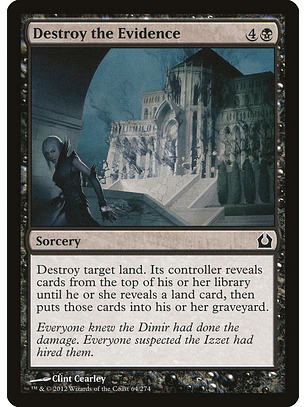 Destroy the Evidence - RTR - C 