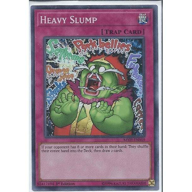 Heavy Slump - MYFI-EN059 - Super Rare