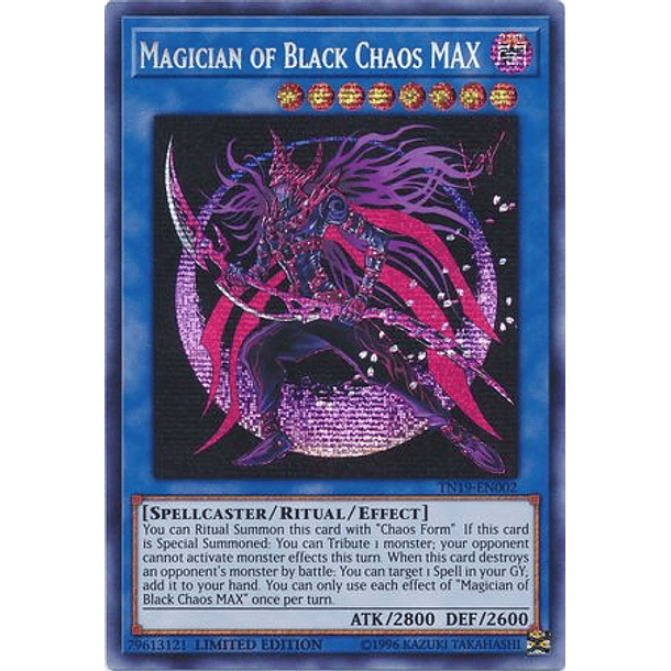 Magician of Black Chaos MAX - TN19-EN002 - Prismatic Secret Rare Limited Edition