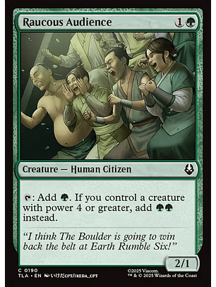 Raucous Audience - TLA - C