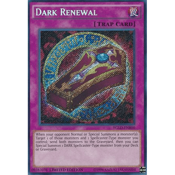 Dark Renewal - YGLD-ENB00 - Secret Rare Limited Edition