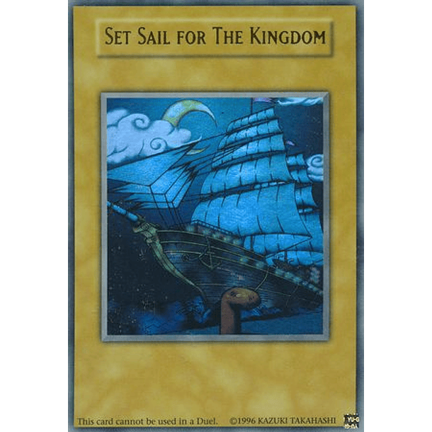 Set Sail for The Kingdom - Ultra Rare YGLD