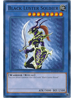 Black Luster Soldier - YGLD-ENA01 - Common
