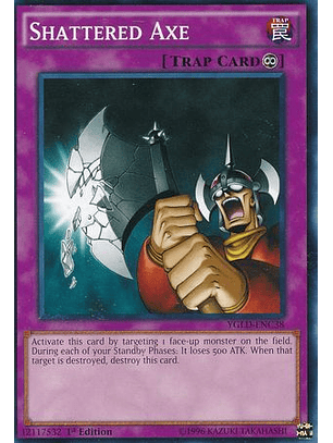 Shattered Axe - YGLD-ENC38 - Common