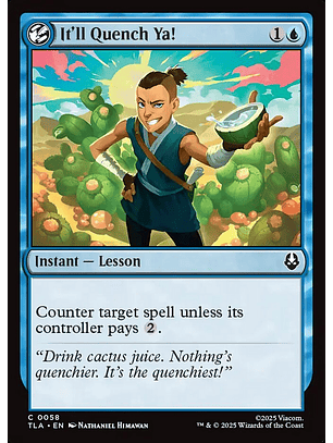 It'll Quench Ya! - TLA - C