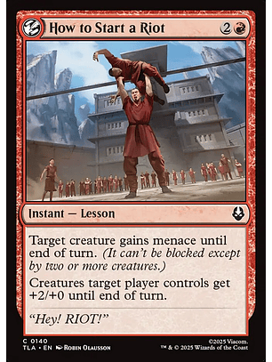 How to Start a Riot - TLA - C