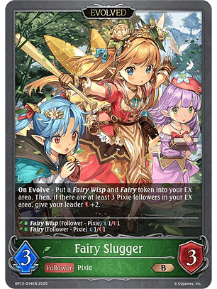 Fairy Slugger (Evolved) - BP13-014EN - Bronze