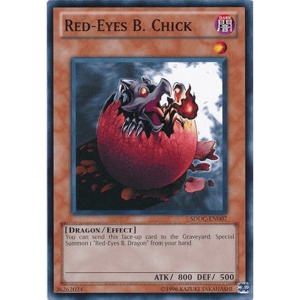 Red-Eyes B. Chick - SDDC-EN007 - Common