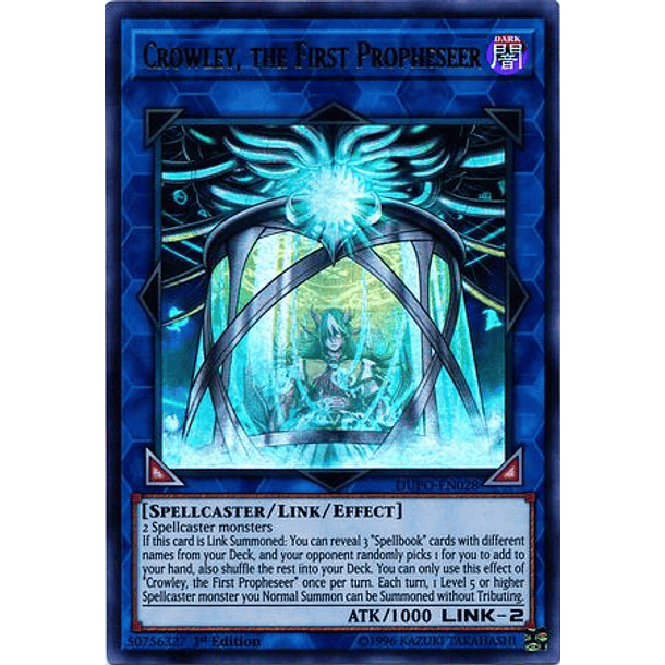 Crowley, the First Propheseer - DUPO-EN028 - Ultra Rare