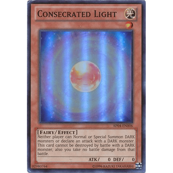 Consecrated Light - AP04-EN006 - Super Rare