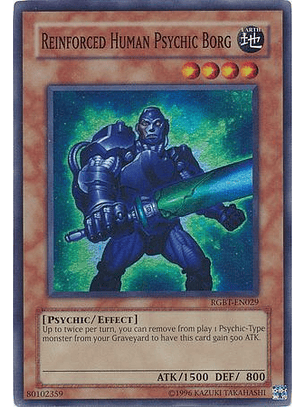 Reinforced Human Psychic Borg - RGBT-EN029 - Super Rare