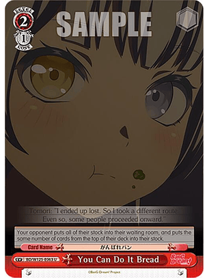 You Can Do It Bread - BD/W125-E063 U - Uncommon 