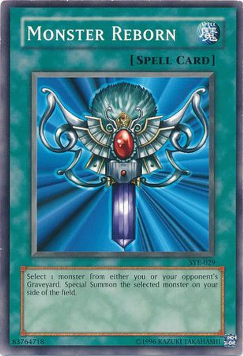 Monster Reborn - SYE-029 - Common (JUGADA)
