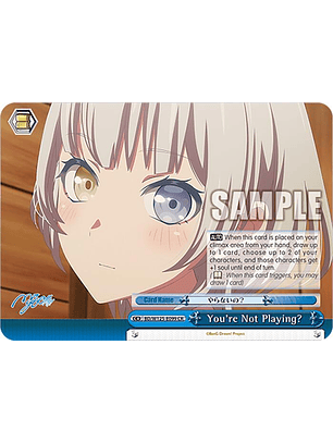 You're Not Playing? - BD/W125-E099 CR - Climax Rare 