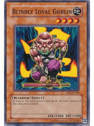 Blindly Loyal Goblin - DR1-EN184 - Common