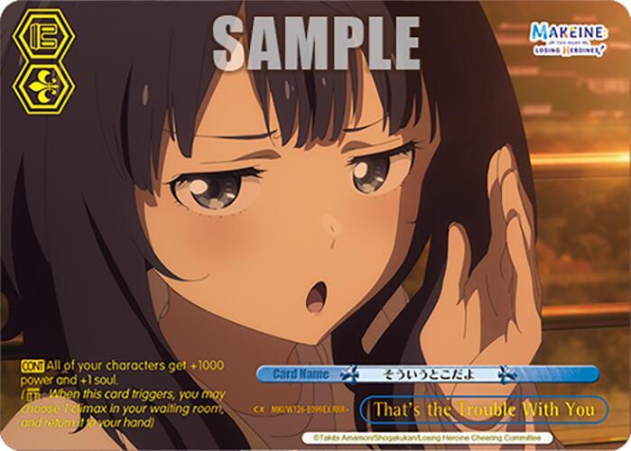 That's the Trouble With You (RRR) - MKI/W126-E099R RRR - Triple Rare 1