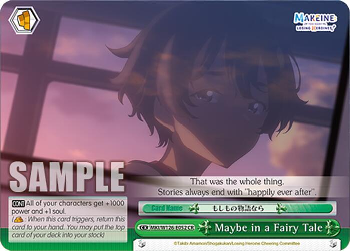 Maybe in a Fairy Tale - MKI/W126-E052 CR - Climax Rare 1