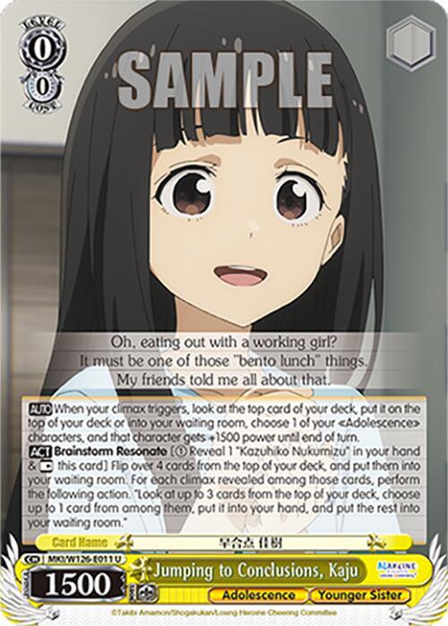 Jumping to Conclusions, Kaju - MKI/W126-E011 U - Uncommon 1