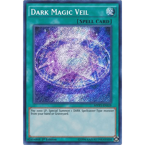 Dark Magic Veil - MVP1-ENS19 - Secret Rare