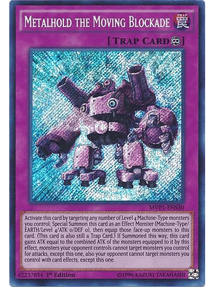 Metalhold the Moving Blockade - MVP1-ENS30 - Secret Rare