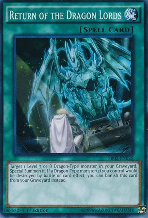 Return of the Dragon Lords - SR02-EN025 - Super Rare