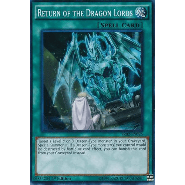 Return of the Dragon Lords - SR02-EN025 - Super Rare