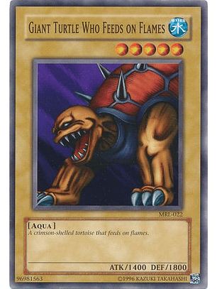 Giant Turtle Who Feeds on Flames - MRL-022 - Common 