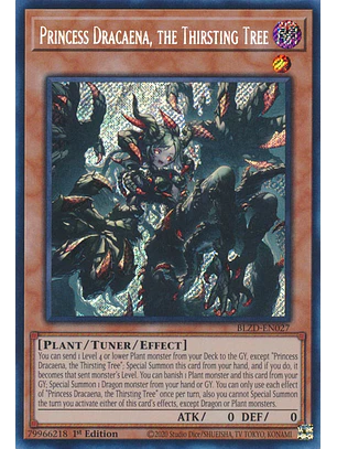 Princess Dracaena, the Thirsting Tree - BLZD-EN027 - Secret Rare