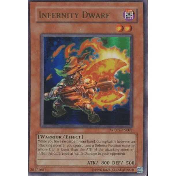 Infernity Dwarf - WC09-EN002 - Ultra Rare
