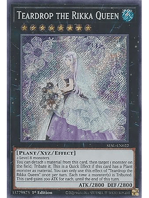 Teardrop the Rikka Queen - SESL-EN022 - Secret Rare