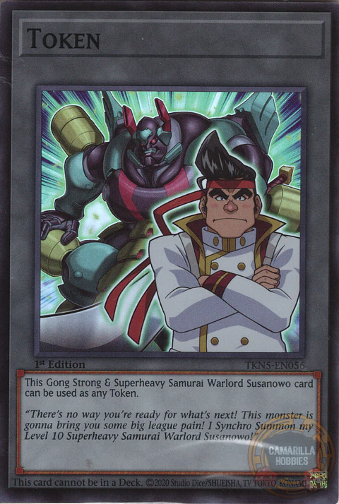 Token: Gong Strong and "Superheavy Samurai Warlord Susanowo" - TKN5-EN056 - Super Rare 