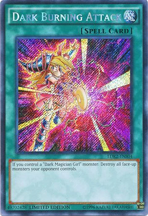 Dark Burning Attack - LDK2-ENS04 - Secret Rare Limited Edition