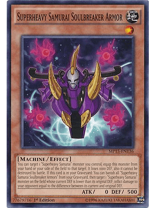 Superheavy Samurai Soulbreaker Armor - MP15-EN136 - Common