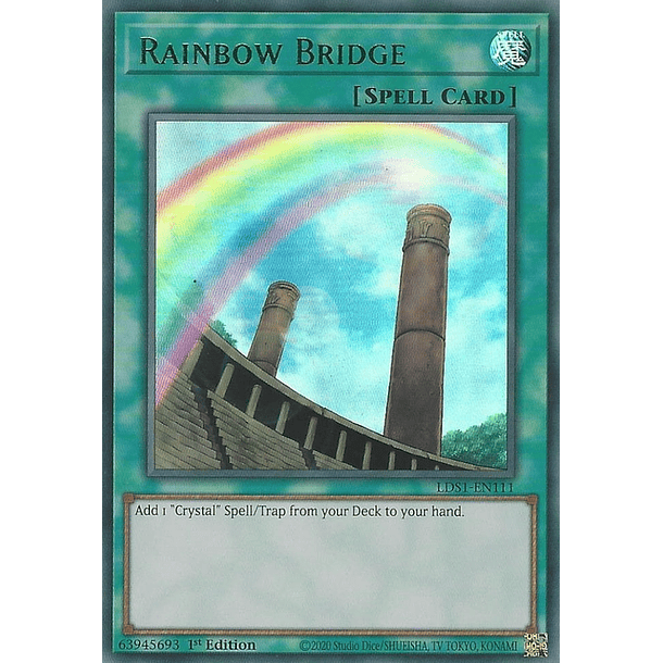 Rainbow Bridge - LDS1-EN111 - Ultra Rare