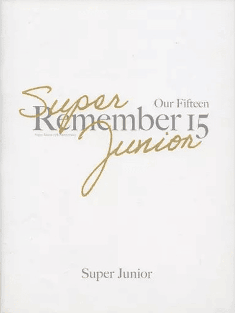 Super Junior Remember 15 Our Fifteen